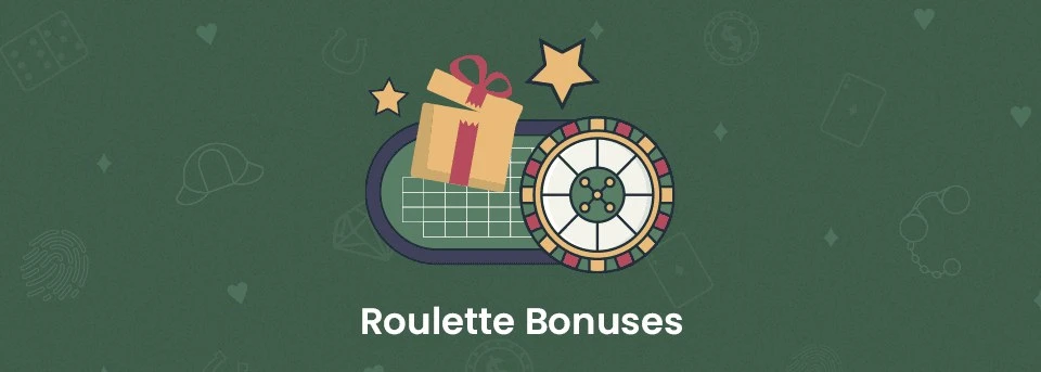 Roulette Bonuses
