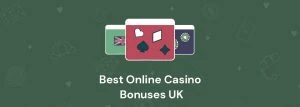 Best Online Casino Bonuses